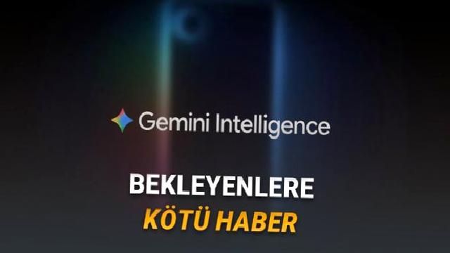 Gemini Intelligence Gereksinimleri Çıtayı Arşa Çıkardı: Çoğu Android Telefon Desteklemeyecek!