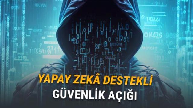 Google, İlk Kez Yapay Zekâ Destekli Bir Sıfır Gün Açığı Tespit Edildiğini Açıkladı!
