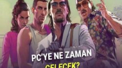 GTA 6’nın PC’ye Neden İlk Günden Gelmeyeceği Açıklandı: Peki Ne Kadar Bekleyeceğiz?