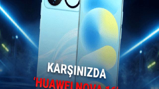 Huawei Nova 16 İlk Kez Görüntülendi: 120Hz OLED Ekran, 50 Megapiksel Kamera