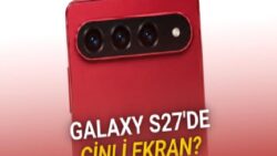 İddia: Samsung, 230 TL Fark İçin Galaxy S27’de Çinli Ekran Kullanmayı Düşünüyor
