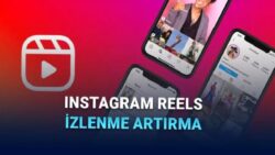 Instagram Reels İzlenmelerini Nasıl Artırırsınız? Keşfete Düşmenizi Sağlayacak Taktikler