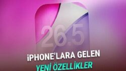 iOS 26.5 Yayımlandı: İşte iPhone’lara Gelen Yeni Özellikler