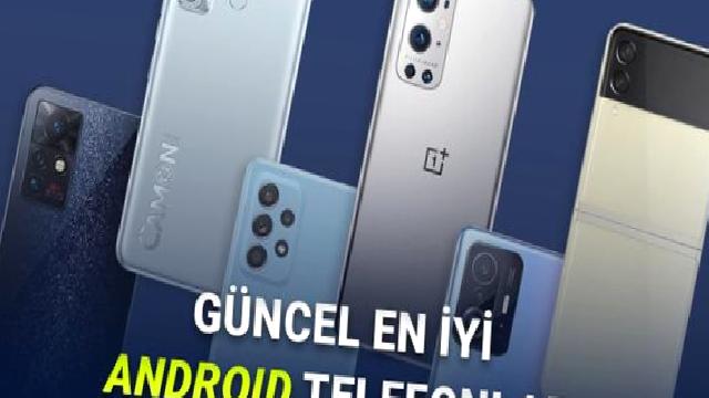 [Mayıs 2026] En Güçlü Android Telefonlar Açıklandı