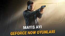 [Mayıs 2026] GeForce NOW’a Eklenecek Yeni Oyunlar Açıklandı