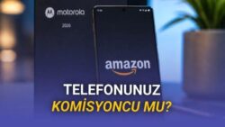 Motorola’nın Kendi Telefonlarından Yapılan Amazon Alışverişlerinden Komisyon Aldığı İddia Edildi