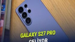 Samsung’un Yeni Telefonu Galaxy S27 Pro’nun Ekranı ve Bazı Özellikleri Sızdırıldı!