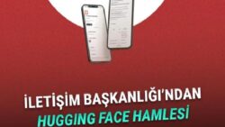 Yapay Zekâ Sektörüne Yatırımlar Sürüyor: İletişim Başkanlığı Artık Hugging Face’te!