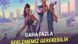 Yeni Gelişme: GTA 6 Ön Siparişleri 18 Mayıs’ta da Açılmayabilir!