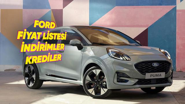 Ford Sıfır Araç Fiyat Listesi, İndirimler, Güncel Kampanyalar ve Kredi Fırsatları 2026