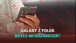 Geniş Ekranlı Samsung Galaxy Z Fold8, Kanlı Canlı Görüntülendi!