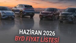 Haziran 2026 BYD Fiyat Listesi Açıklandı: 4 Milyon TL’den Ucuz Otomobil Kalmadı!
