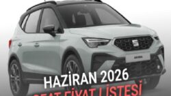 Haziran 2026 SEAT Fiyat Listesi Açıklandı: 1,8 Milyon TL’ye B-SUV Var!