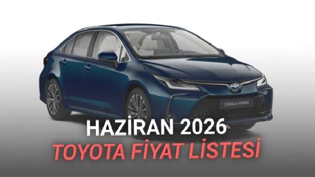 Haziran 2026 Toyota Fiyat Listesi Açıklandı: Corolla’da 650 Bin TL’ye Varan İndirim
