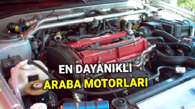 İnsana Sanayi Yollarını Unutturacak, En Dayanıklı Araba Motorları