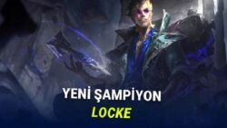 League of Legends’in Yeni Şampiyonu Locke Tanıtıldı: İşte Yetenekleri ve Şampiyon Tanıtımı! [Video]