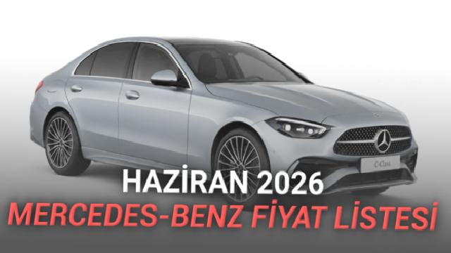 Mercedes-Benz Haziran 2026 Fiyat Listesi Açıklandı: 38 Milyon TL’ye Mercedes?