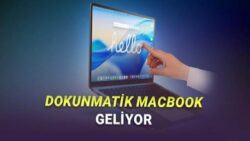 OLED Dokunmatik Ekranlı MacBook Neredeyse Kesinleşti: MacBook Ultra’ya Hazır Olun!
