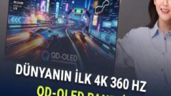Samsung Display, Dünyanın İlk 360 Hz 4K QD-OLED Panelini Duyurdu
