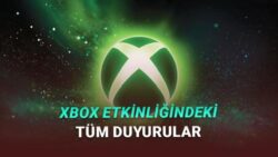 Xbox Games Showcase 2026 Gerçekleştirildi: İşte Tüm Duyurular ve Fragmanlar