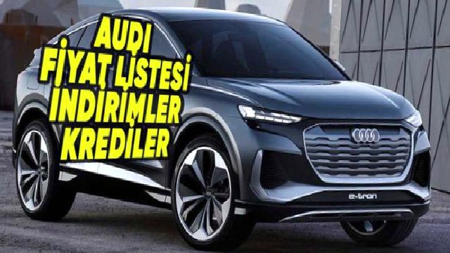 Audi Temmuz 2026 Sıfır Araç Fiyat Listesi, İndirimler, Güncel Kampanyalar  ve Kredi Fırsatları