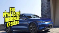 BYD Temmuz 2026 Sıfır Araç Fiyat Listesi, İndirimler, Güncel Kampanyalar  ve Kredi Fırsatları