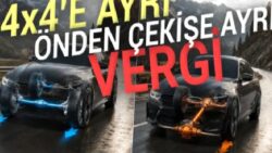 ÖTV Sistemi Değişiyor: Önden Çekişli ile Arkadan İtişli Araçlardan Farklı Vergi Alınabilecek