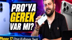 Standart iPhone 17 Yeterli mi Yoksa Pro Şart mı? iPhone 17 Uzun Kullanım Testi