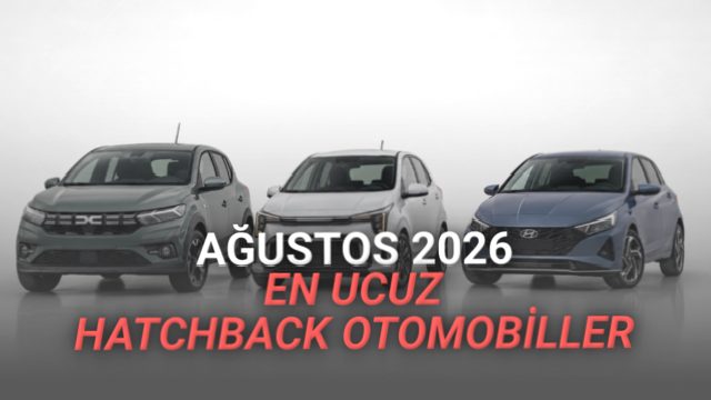 Ağustosta Türkiye’deki En Ucuz Hatchback Otomobiller: Hepsi de 2 Milyon TL’den Ucuz