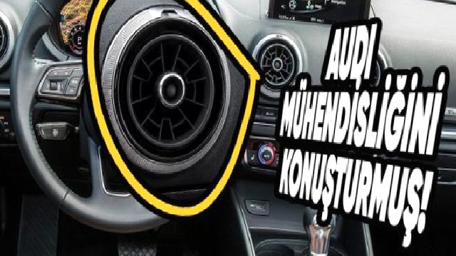 Audi’nin Bu ‘Basit’ Klima Menfezindeki Hayran Duyulası Mühendislik Detayları