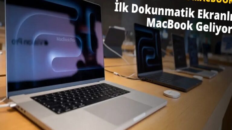 Dokunmatik Ekranlı MacBook Geliyor: İşte Tarih