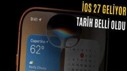 iOS 27 Çıkış Tarihi: Yeni Güncelleme Ne Zaman Yayınlanacak?