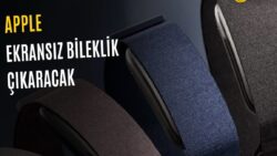 Apple’dan Yeni Ekransız Akıllı Bileklik Geliyor