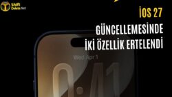 iOS 27’nin İlk Sürümünde Hangi Özellikler Eksik Olacak?