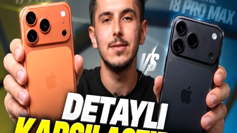 iPhone 18 Pro Max vs 17 Pro Max! Tıpkısının aynısı mı?