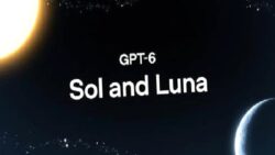 OpenAI, GPT-6 Ailesini Genişletti: Daha Ucuz ve Akıllı GPT-6 Sol ve GPT-6 Luna Tanıtıldı