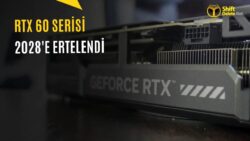 RTX 60 Serisi Çıkış Tarihi Ertelendi mi?