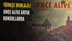 Türkçe Dublajlı Oyun: Once Alive Konsollara Geldi