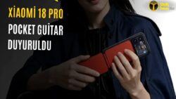 Xiaomi 18 Pro Arka Ekranı Gitara Dönüşüyor: Pocket Guitar Aksesuarı Tanıtıldı