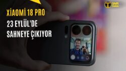 Xiaomi 18 Pro Serisi 23 Eylül’de Geliyor: Özellikleri Belli Oldu