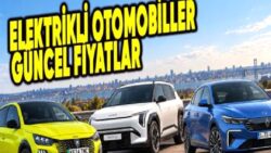 2026 Ekim Güncel Elektrikli Otomobil Fiyatları: Tüm Marka ve Modelleri Derledik!