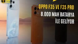 8.000 mAh Bataryalı Oppo F35 ve F35 Pro Tanıtıldı: İşte Özellikleri