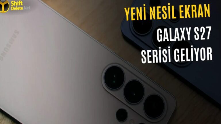 Galaxy S27 Serisinin Ekran Üretimi Başlıyor