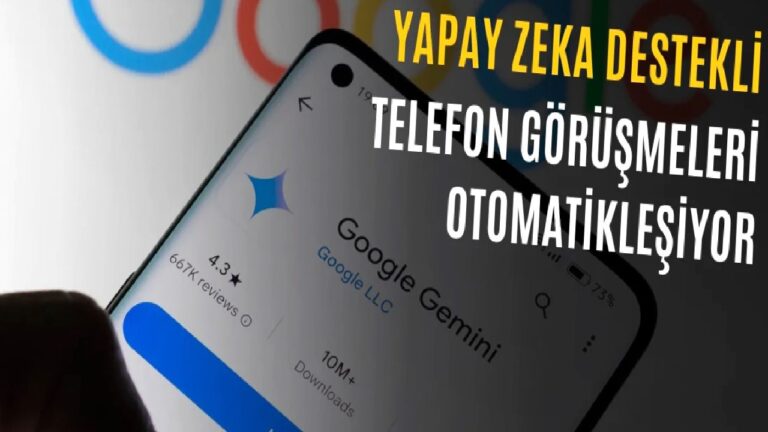 Google Gemini Sizin Yerinize Arkadaşlarınızı Arayabilecek